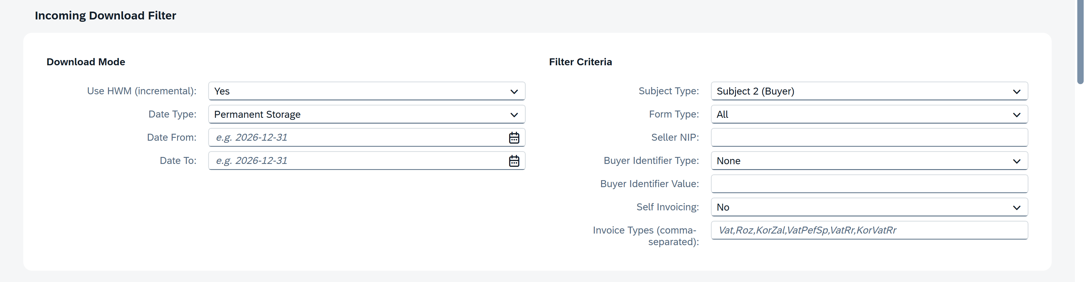 Incoming Download Filter panel in the KSeF configuration screen. The Download Mode section shows Use HWM incremental set to Yes, Date Type set to Permanent Storage, and empty Date From and Date To fields. The Filter Criteria section shows Subject Type set to Subject 2 Buyer, Form Type set to All, empty Seller NIP and Buyer Identifier Value fields, Buyer Identifier Type set to None, Self Invoicing set to No, and Invoice Types containing Vat, Roz, KorZal, VatPeFSp, VatRr, and KorVatRr.